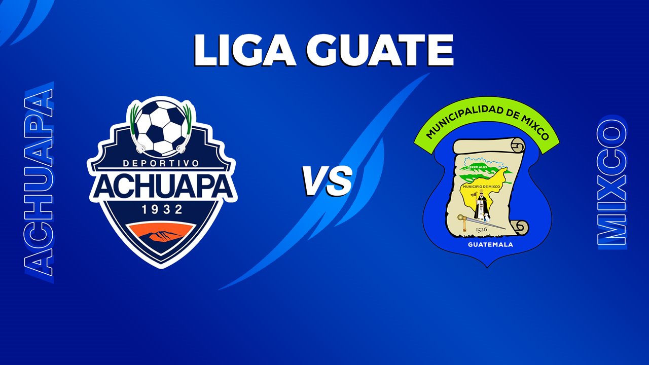 Achuapa vs Mixco poster Achuapa vs Mixco poster
