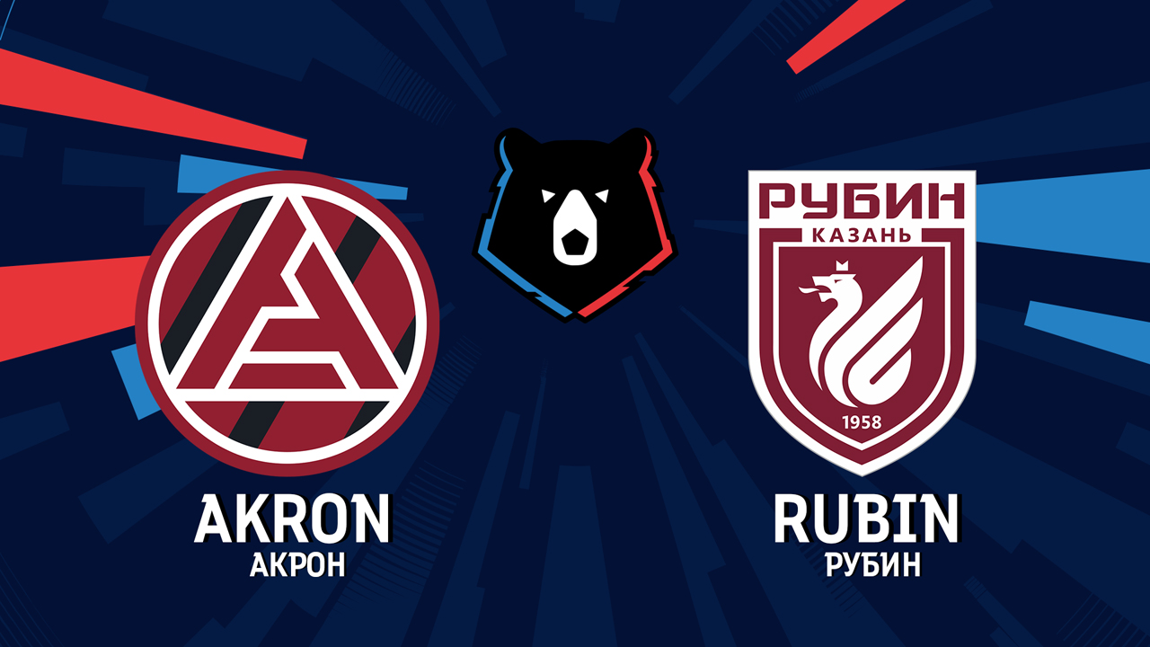 Akron Tolyatti vs Rubin Kazan poster Akron Tolyatti vs Rubin Kazan poster