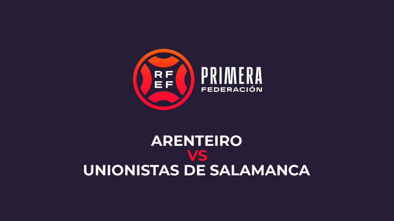 Arenteiro vs Unionistas de Salamanca poster Arenteiro vs Unionistas de Salamanca poster