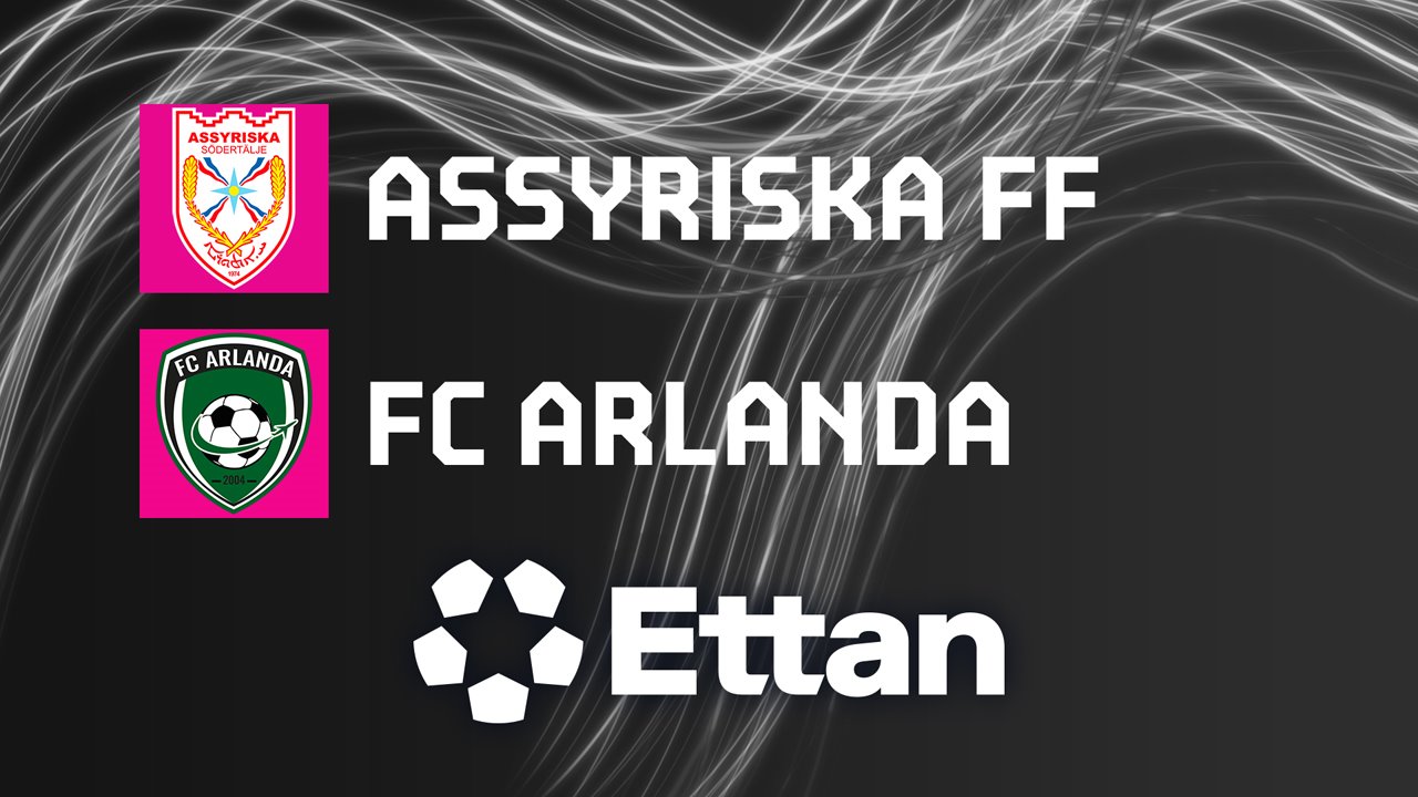 Assyriska FF vs Arlanda poster Assyriska FF vs Arlanda poster