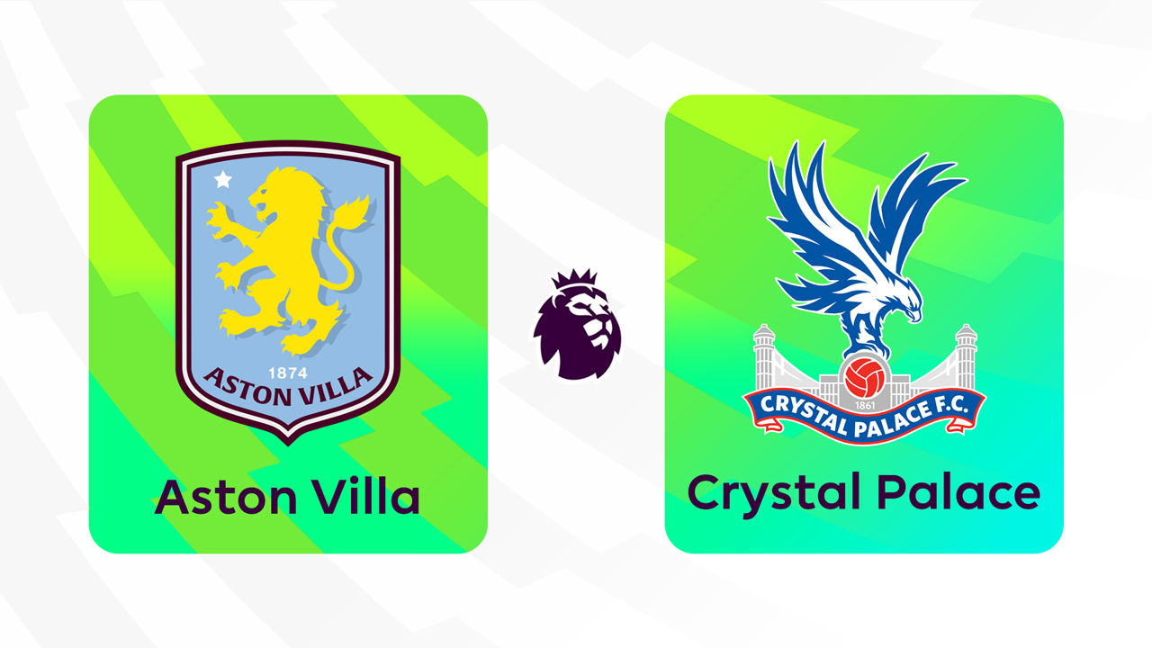Aston Villa vs Crystal Palace poster Aston Villa vs Crystal Palace poster