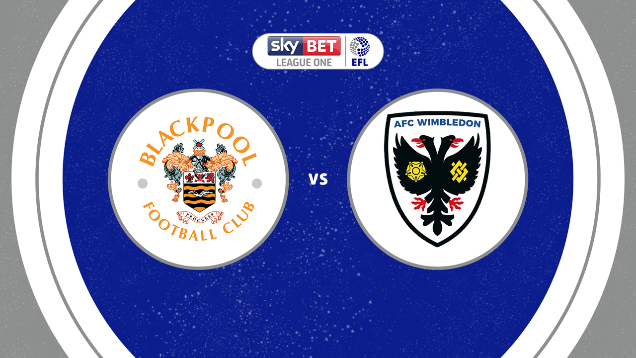 Blackpool vs AFC Wimbledon poster Blackpool vs AFC Wimbledon poster