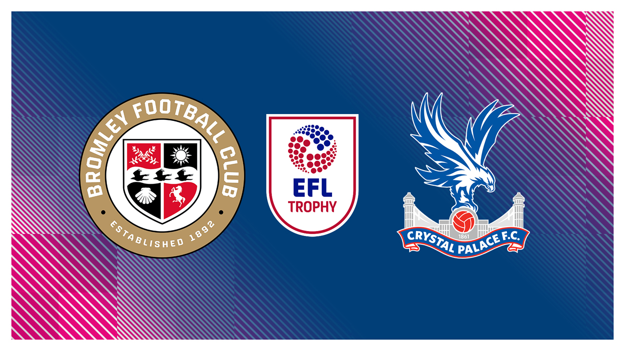 Bromley vs Crystal Palace U21 poster Bromley vs Crystal Palace U21 poster