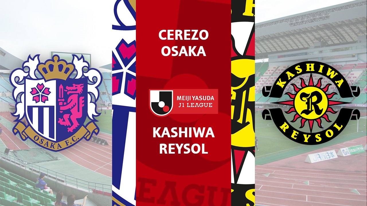Cerezo Osaka vs Kashiwa Reysol poster Cerezo Osaka vs Kashiwa Reysol poster