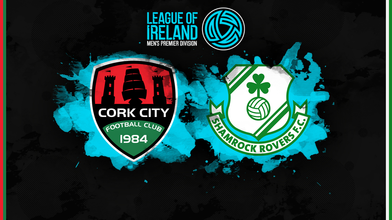 Cork City vs Shamrock Rovers poster Cork City vs Shamrock Rovers poster