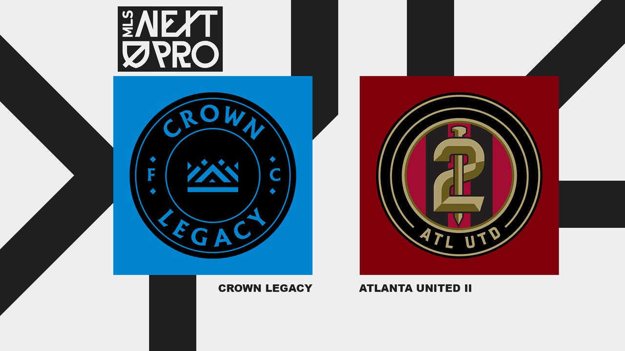 Crown Legacy vs Atlanta United II poster Crown Legacy vs Atlanta United II poster