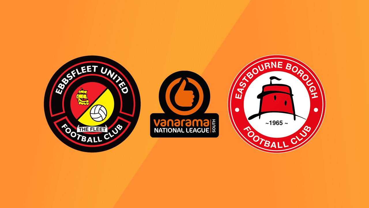 Ebbsfleet United vs Eastbourne Borough poster Ebbsfleet United vs Eastbourne Borough poster
