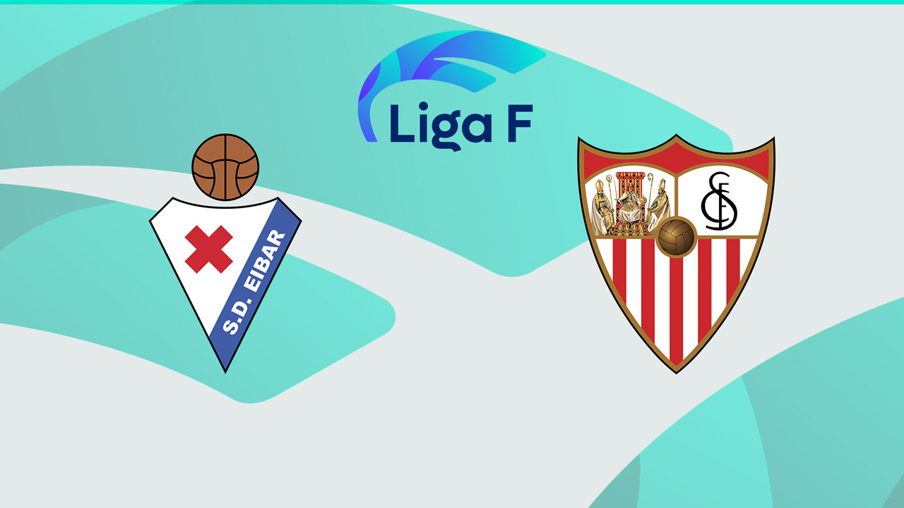 Eibar Women vs Sevilla Women poster Eibar Women vs Sevilla Women poster