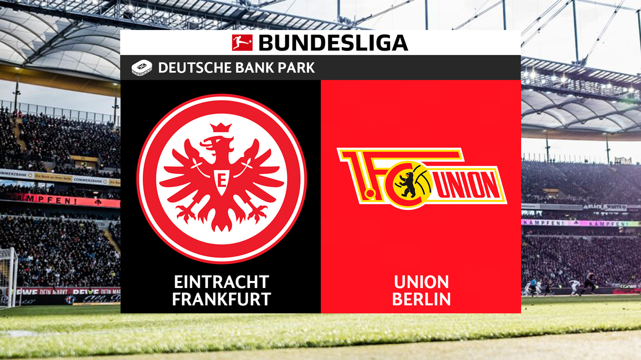 Eintracht Frankfurt vs Union Berlin poster Eintracht Frankfurt vs Union Berlin poster