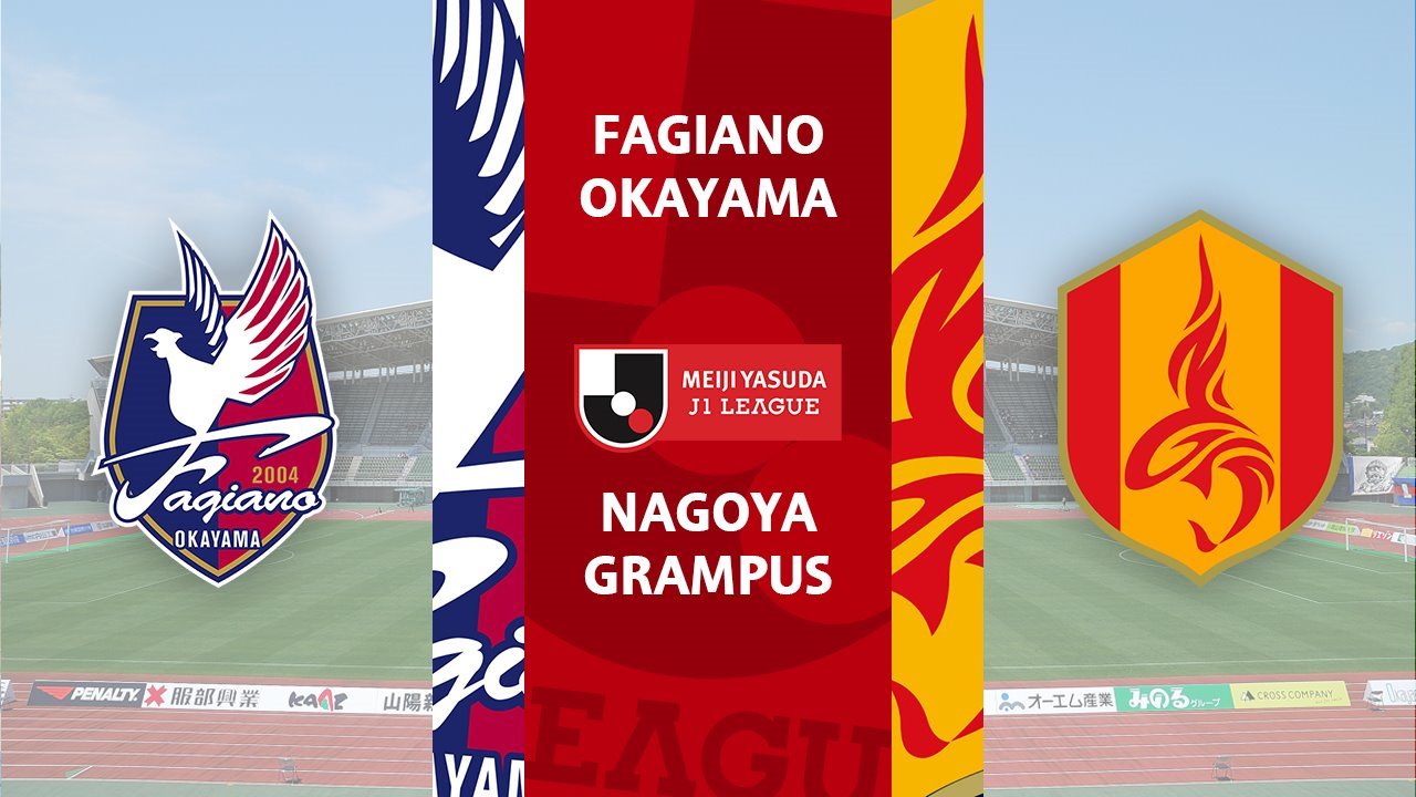 Fagiano Okayama vs Nagoya Grampus poster Fagiano Okayama vs Nagoya Grampus poster