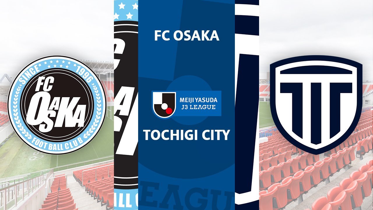 FC Osaka vs Tochigi City poster FC Osaka vs Tochigi City poster