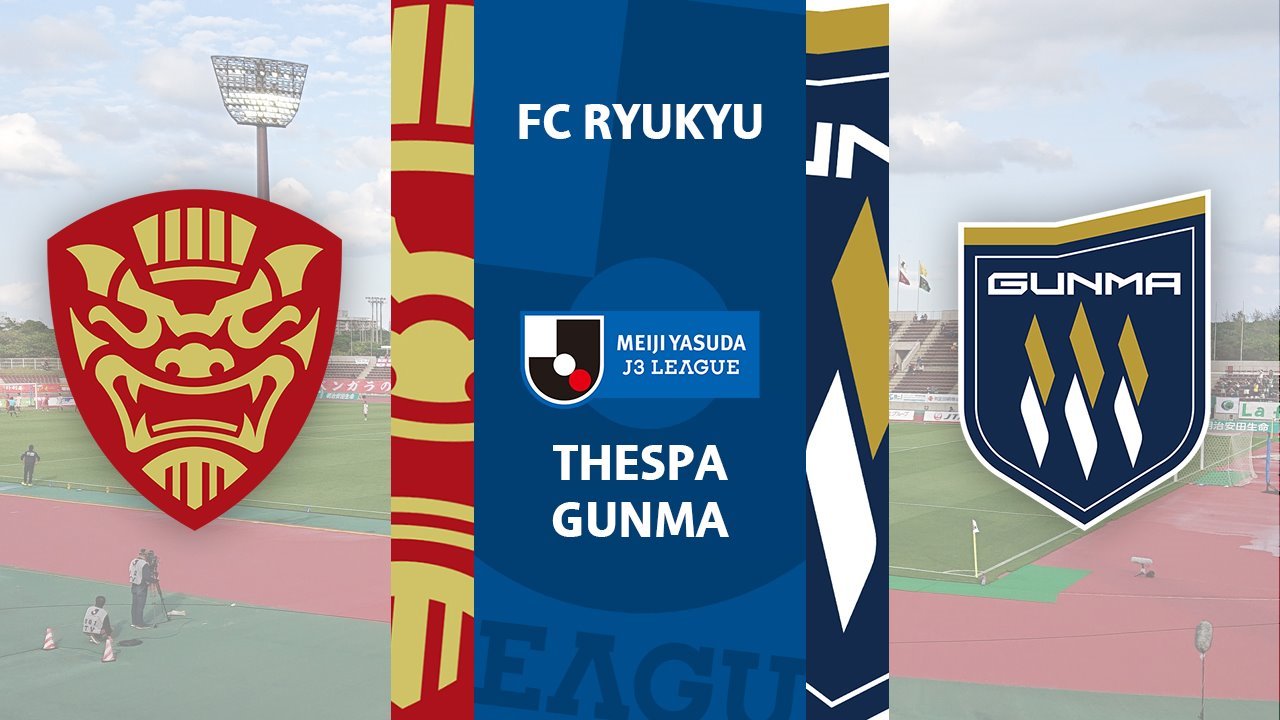 FC Ryukyu vs Thespa Gunma poster FC Ryukyu vs Thespa Gunma poster