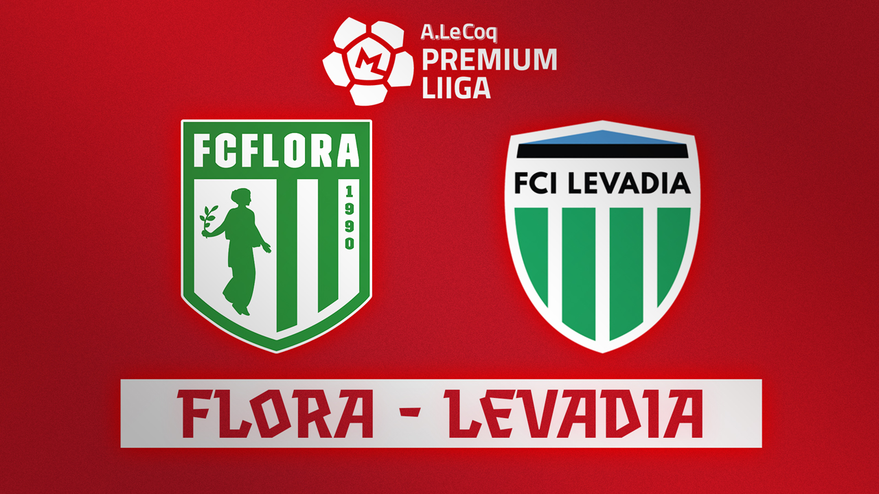 Flora Tallinn vs Levadia Tallinn poster Flora Tallinn vs Levadia Tallinn poster