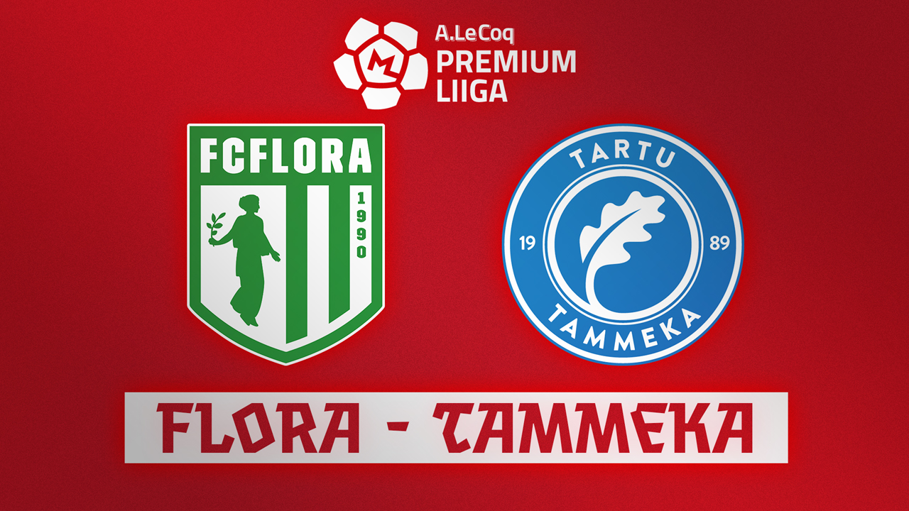 Flora Tallinn vs Tartu JK Tammeka poster Flora Tallinn vs Tartu JK Tammeka poster