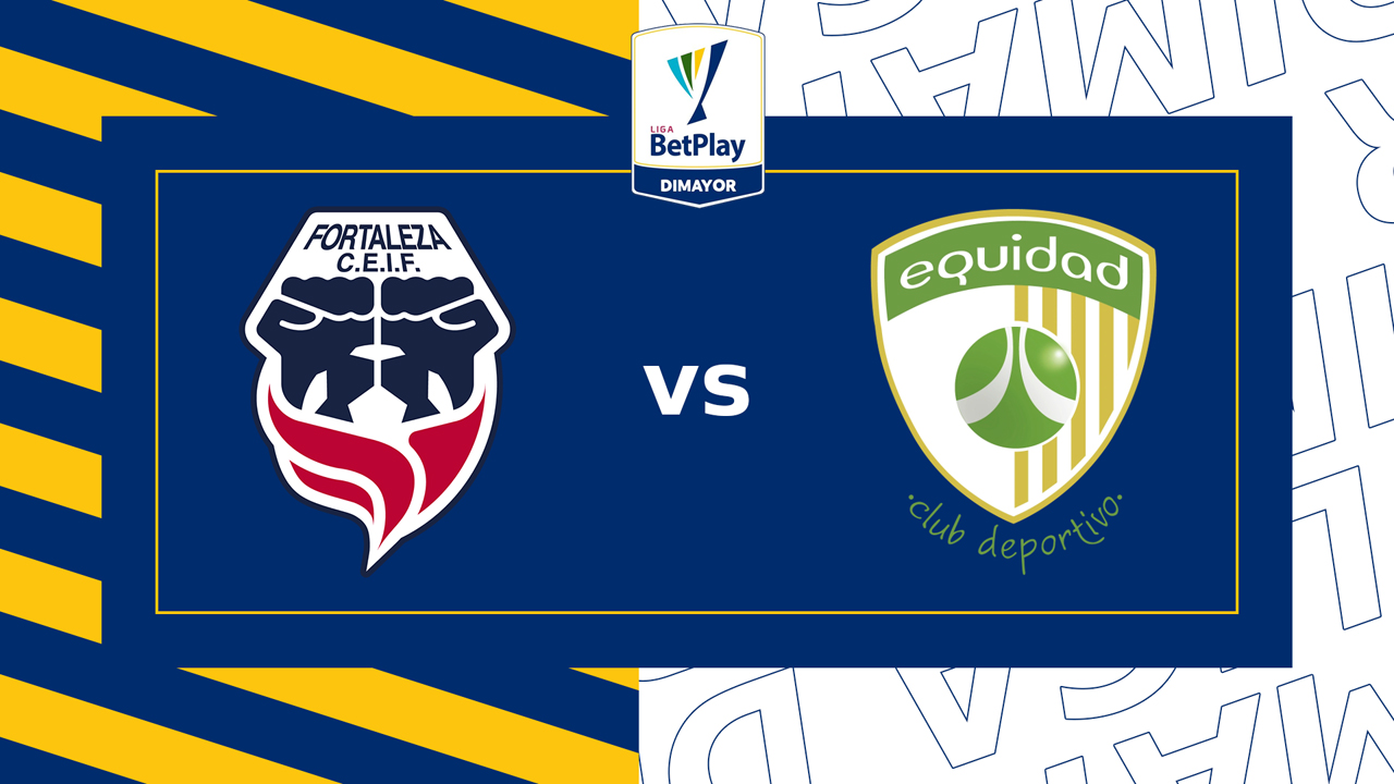 Fortaleza CEIF vs La Equidad poster Fortaleza CEIF vs La Equidad poster