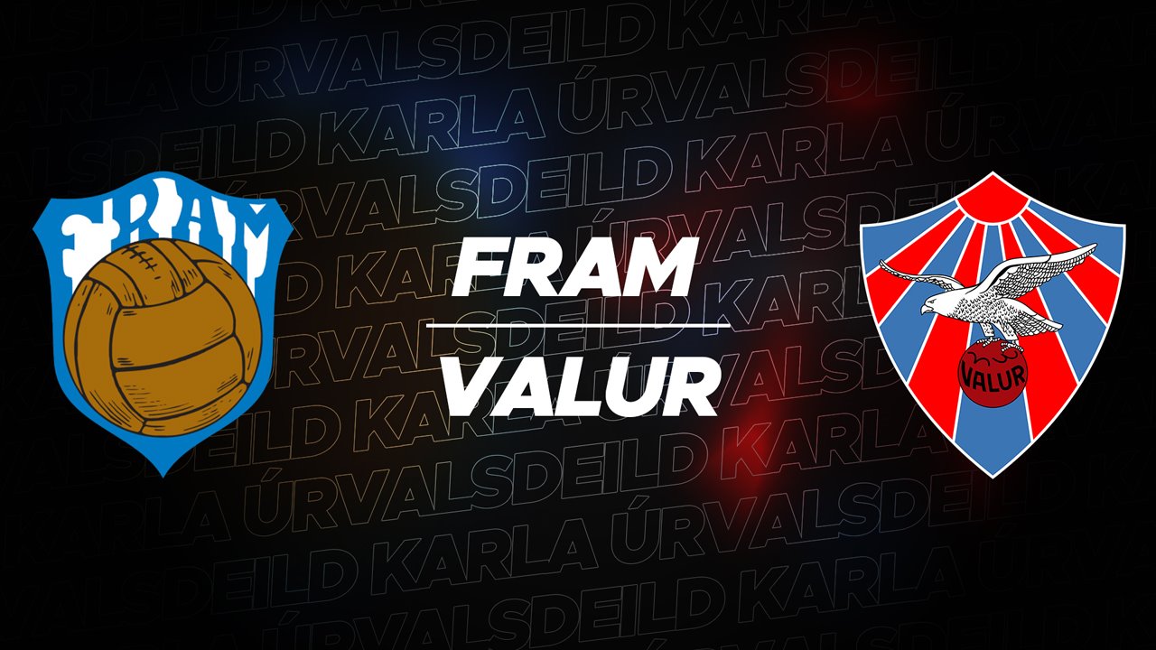 Fram Reykjavík vs Valur poster Fram Reykjavík vs Valur poster