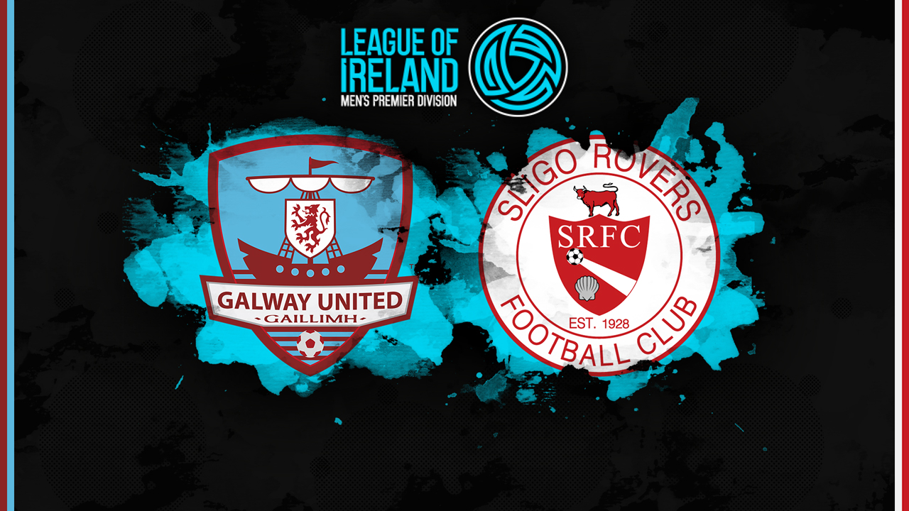Galway United vs Sligo Rovers poster Galway United vs Sligo Rovers poster