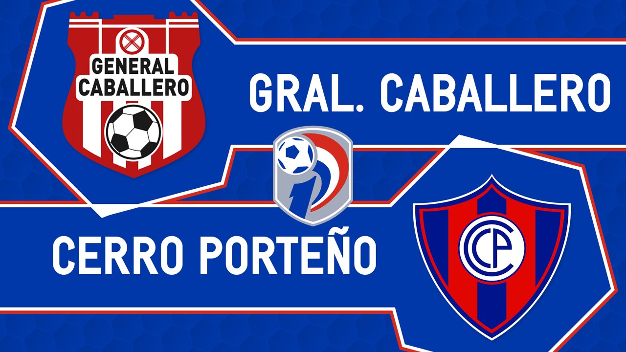 General Caballero vs Cerro Porteño poster General Caballero vs Cerro Porteño poster