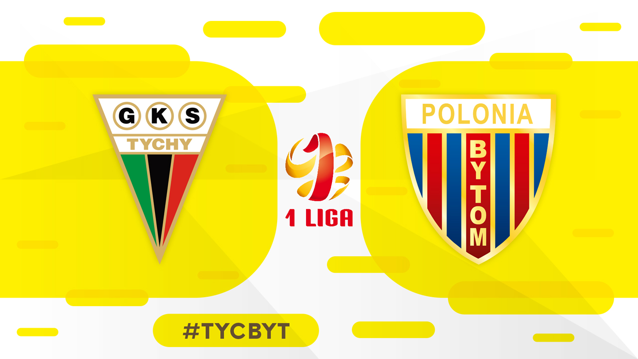 GKS Tychy vs Polonia Bytom poster GKS Tychy vs Polonia Bytom poster