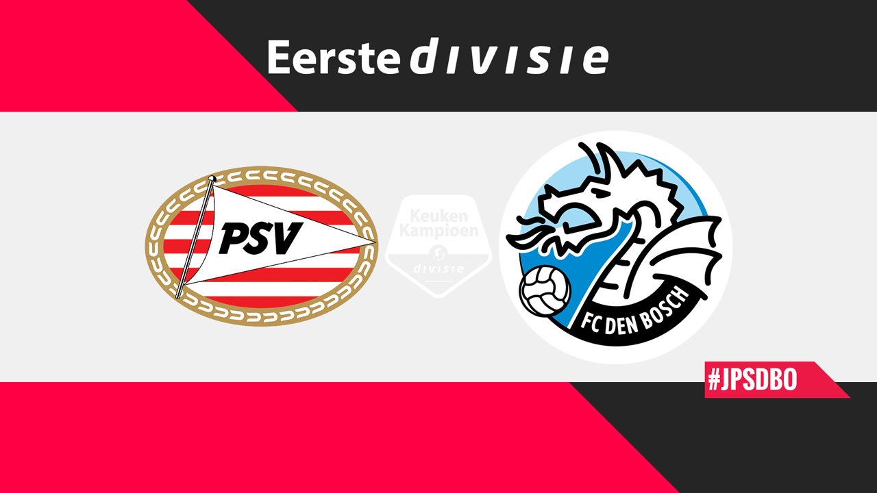 Jong PSV vs FC Den Bosch poster Jong PSV vs FC Den Bosch poster