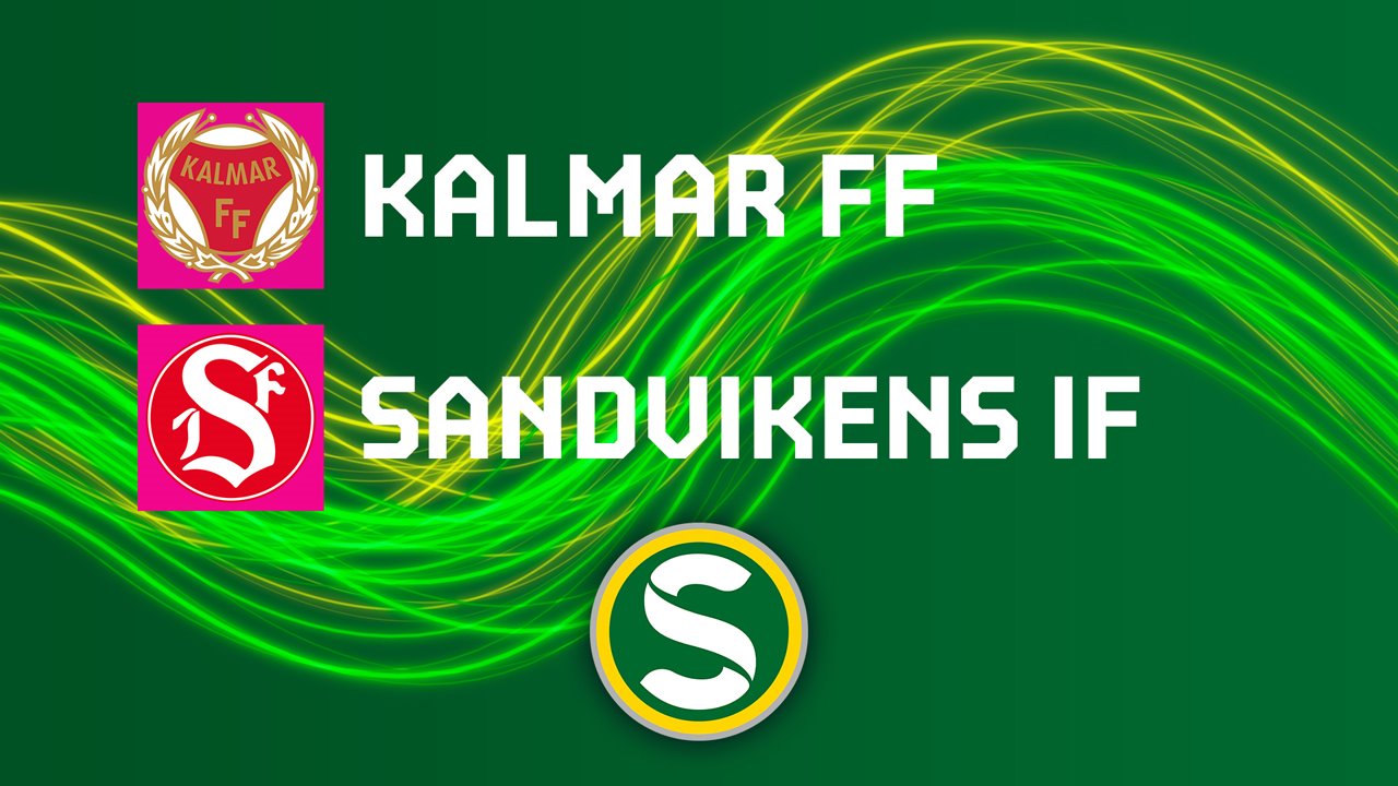 Kalmar FF vs Sandvikens poster Kalmar FF vs Sandvikens poster