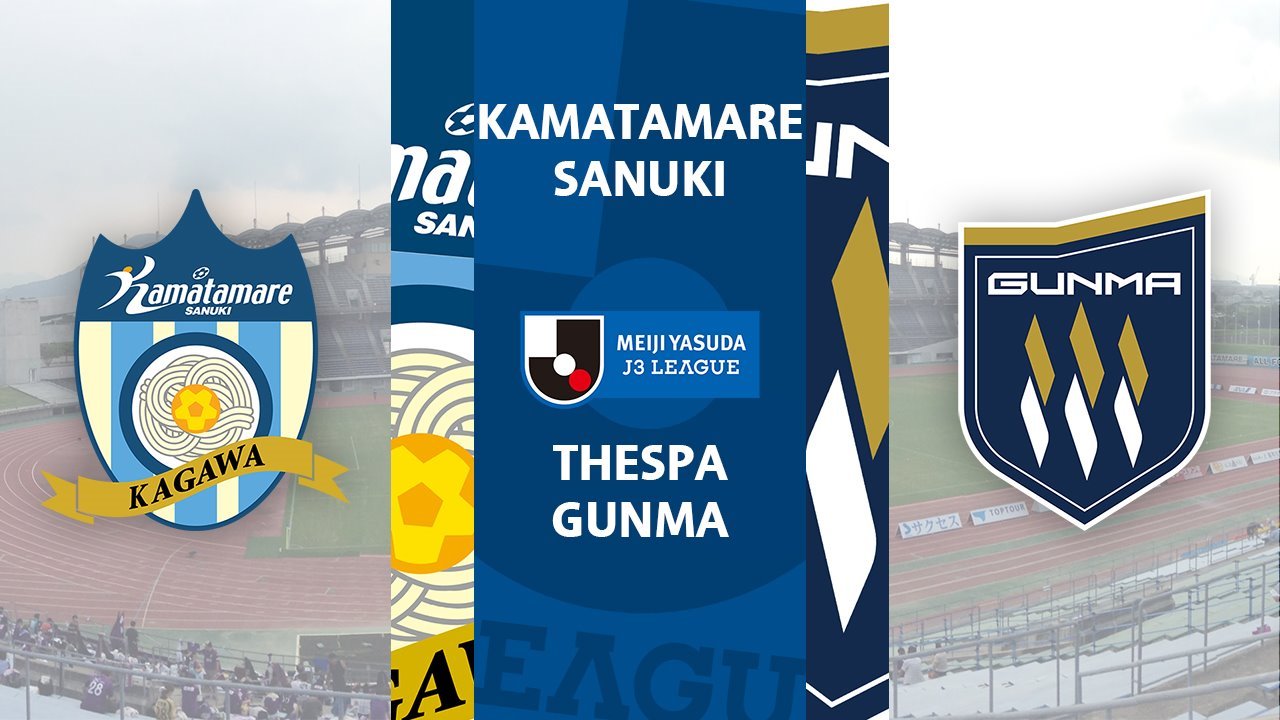 Kamatamare Sanuki vs Thespa Gunma poster Kamatamare Sanuki vs Thespa Gunma poster