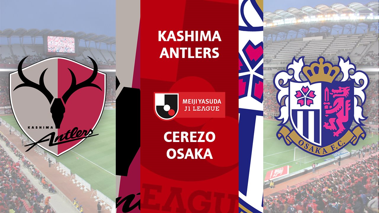 Kashima Antlers vs Cerezo Osaka poster Kashima Antlers vs Cerezo Osaka poster