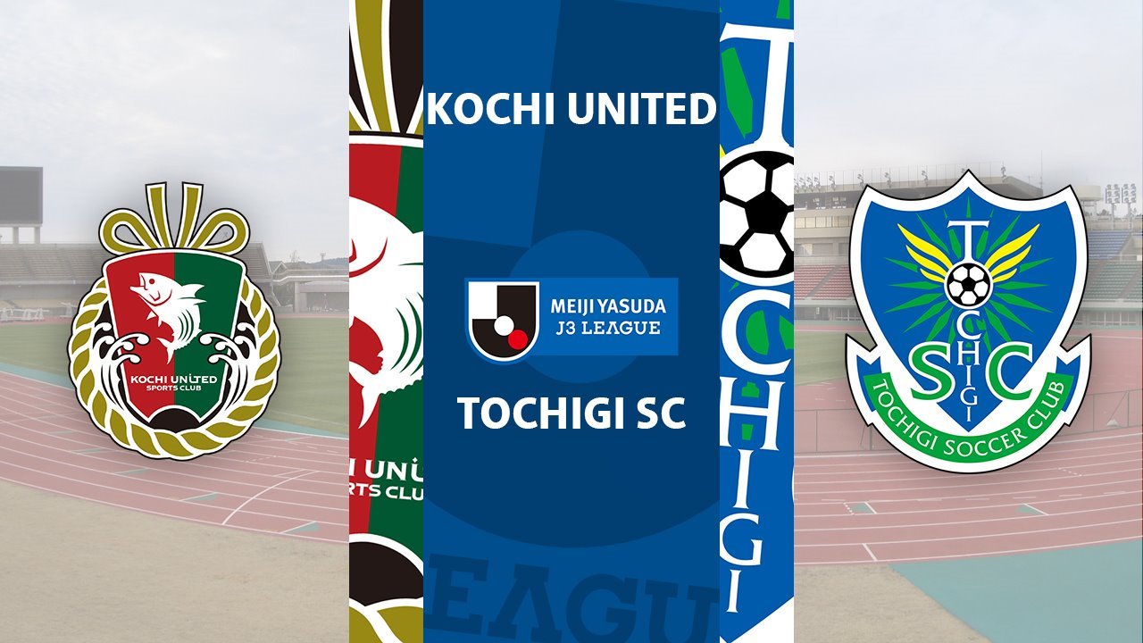 Kochi United vs Tochigi SC poster Kochi United vs Tochigi SC poster