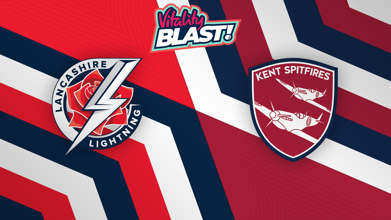Lancashire Lightning vs Kent Spitfires poster Lancashire Lightning vs Kent Spitfires poster