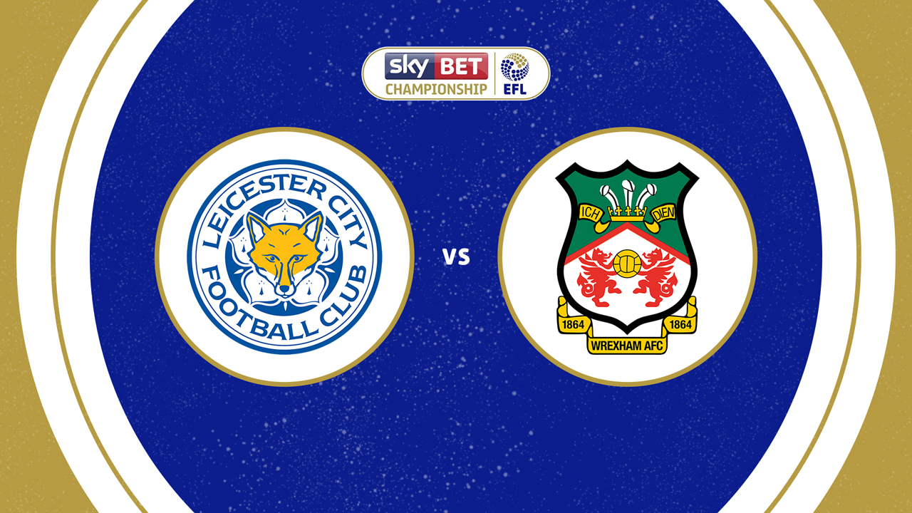 Leicester City vs Wrexham poster Leicester City vs Wrexham poster