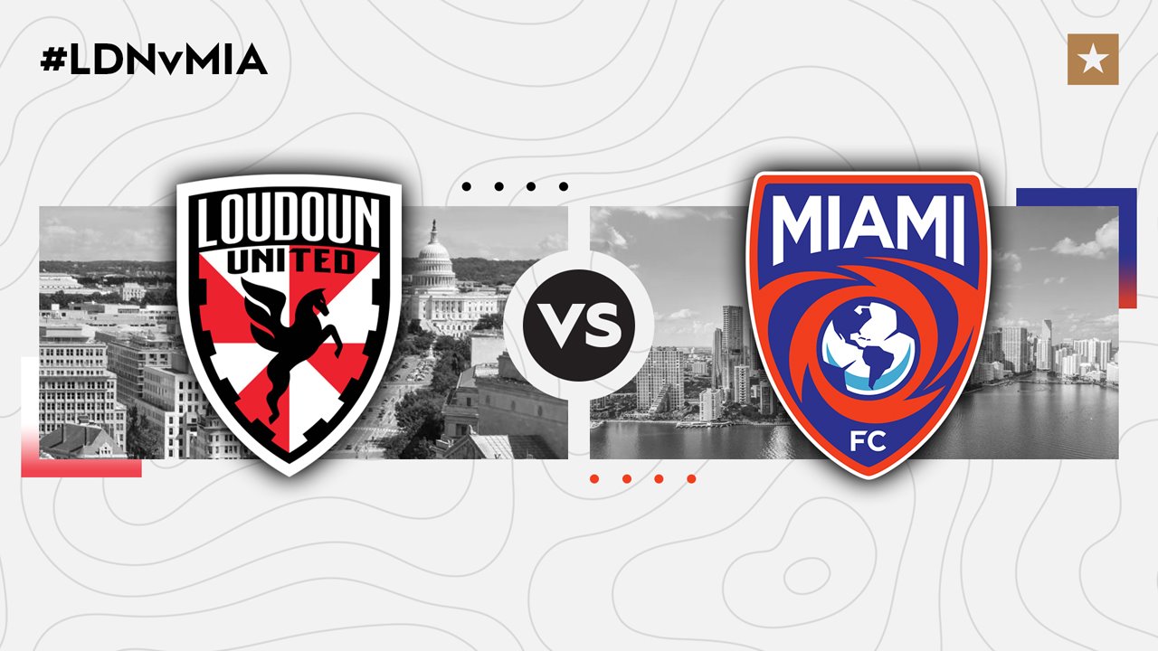 Loudoun United vs Miami FC poster Loudoun United vs Miami FC poster