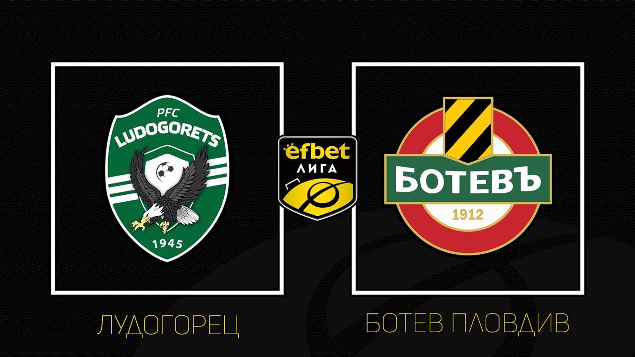 Ludogorets Razgrad vs Botev Plovdiv poster Ludogorets Razgrad vs Botev Plovdiv poster