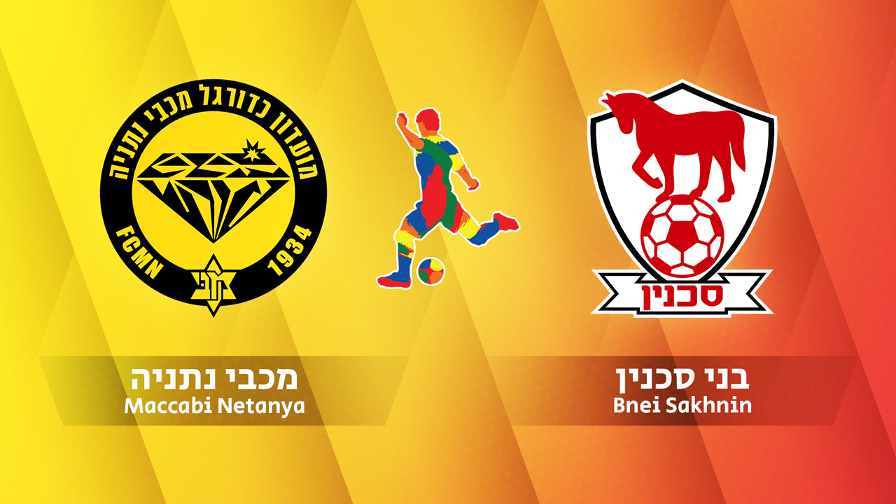 Maccabi Netanya vs Bnei Sakhnin poster Maccabi Netanya vs Bnei Sakhnin poster