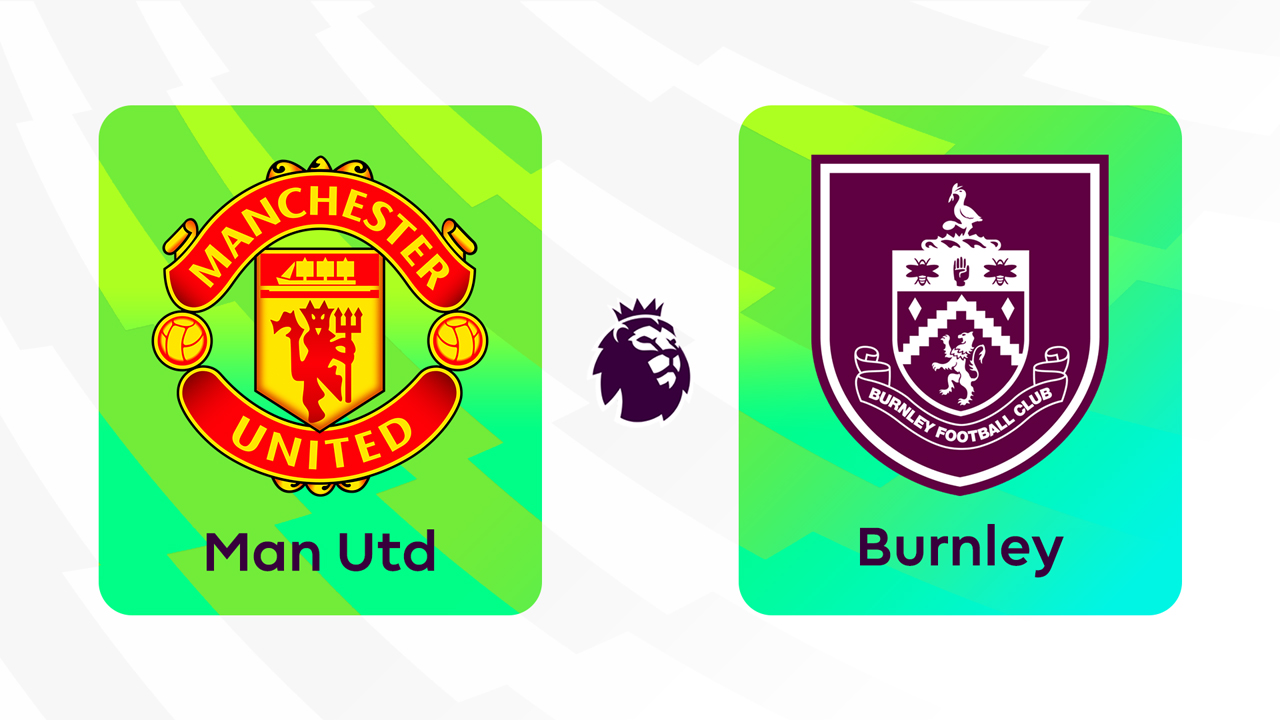 Manchester United vs Burnley poster Manchester United vs Burnley poster