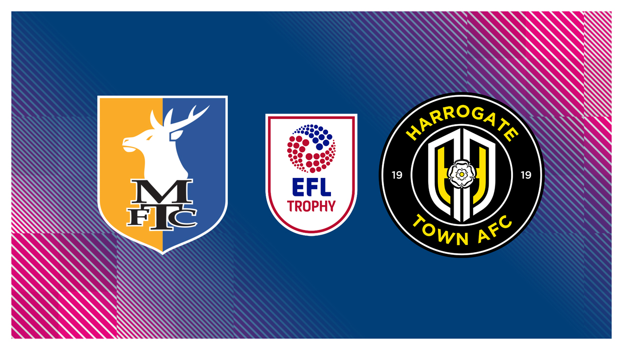 Mansfield Town vs Harrogate Town poster Mansfield Town vs Harrogate Town poster