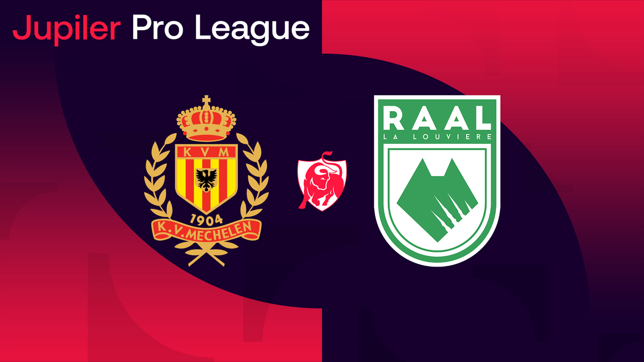 Mechelen vs RAAL La Louvière poster Mechelen vs RAAL La Louvière poster