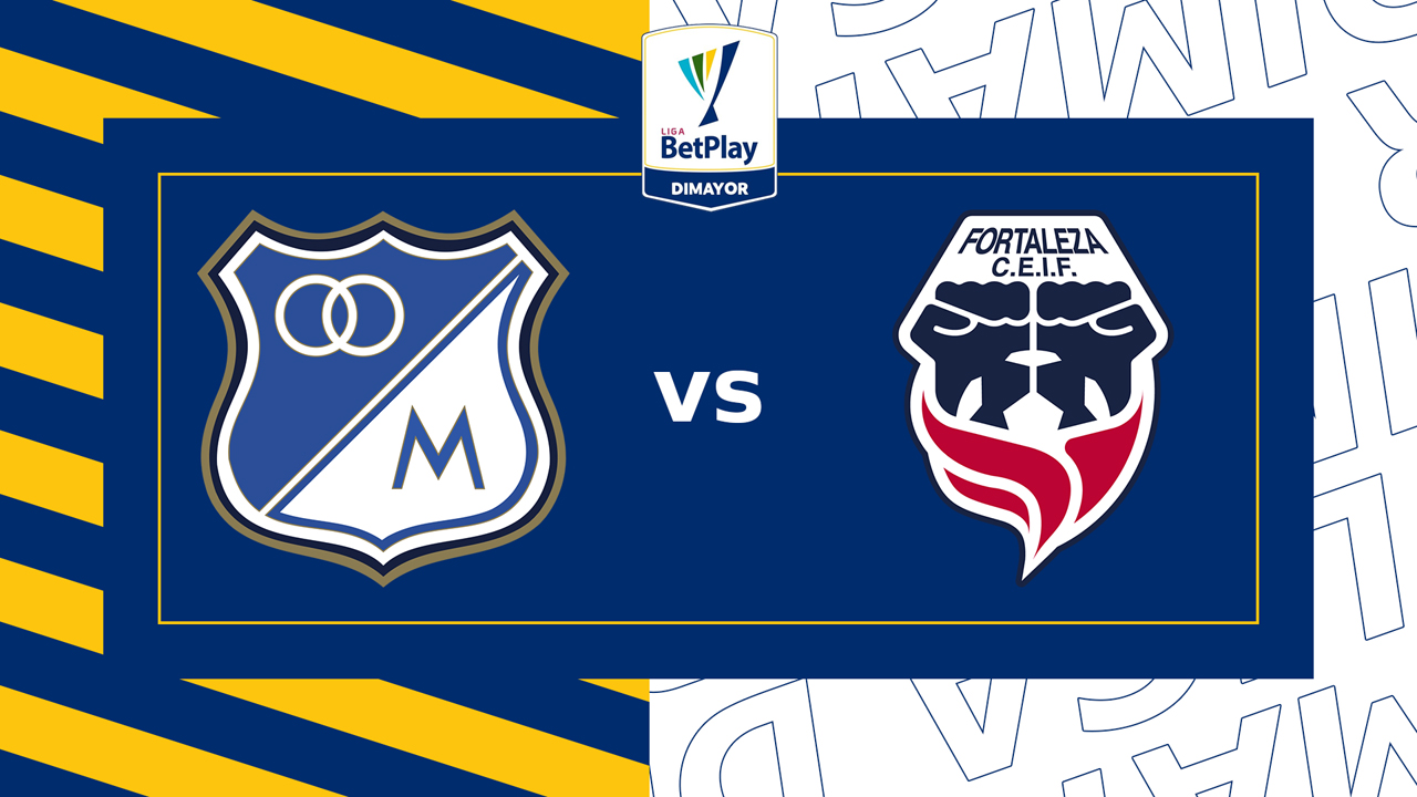 Millonarios vs Fortaleza CEIF poster Millonarios vs Fortaleza CEIF poster