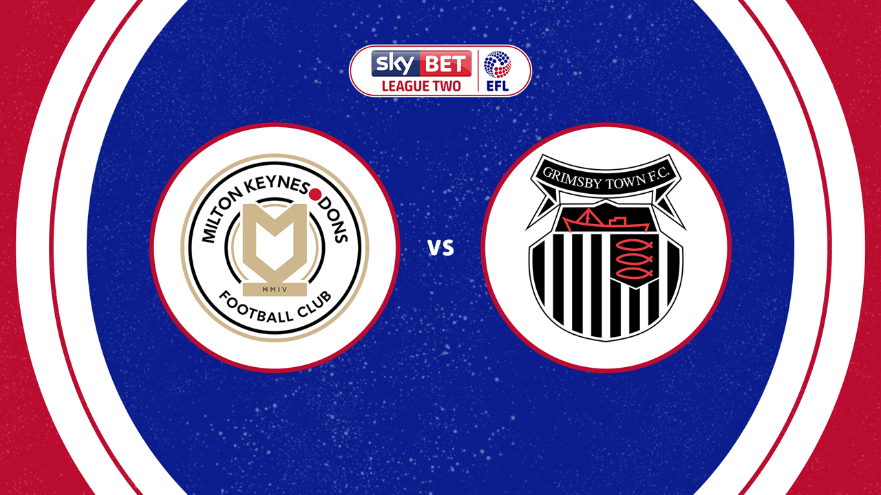Milton Keynes Dons vs Grimsby Town poster Milton Keynes Dons vs Grimsby Town poster