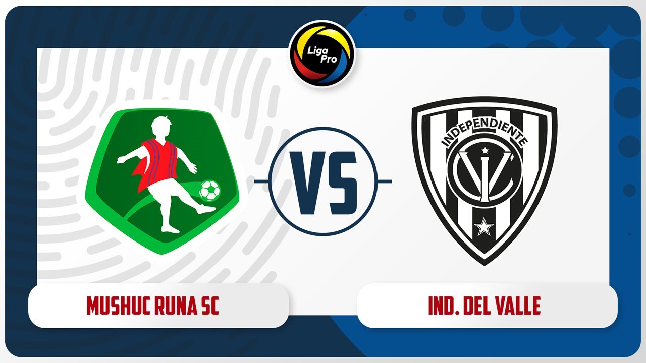 Mushuc Runa vs Independiente del Valle poster Mushuc Runa vs Independiente del Valle poster