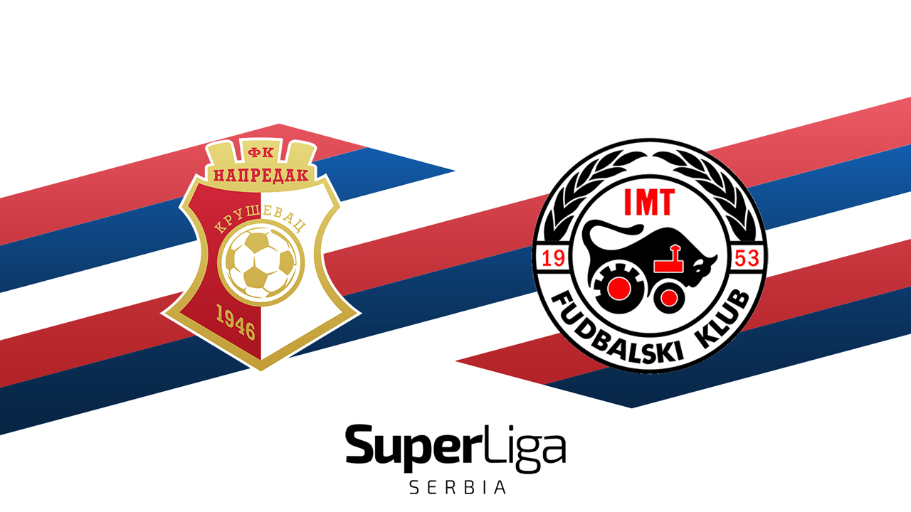 Napredak Kruševac vs IMT Novi Beograd poster Napredak Kruševac vs IMT Novi Beograd poster