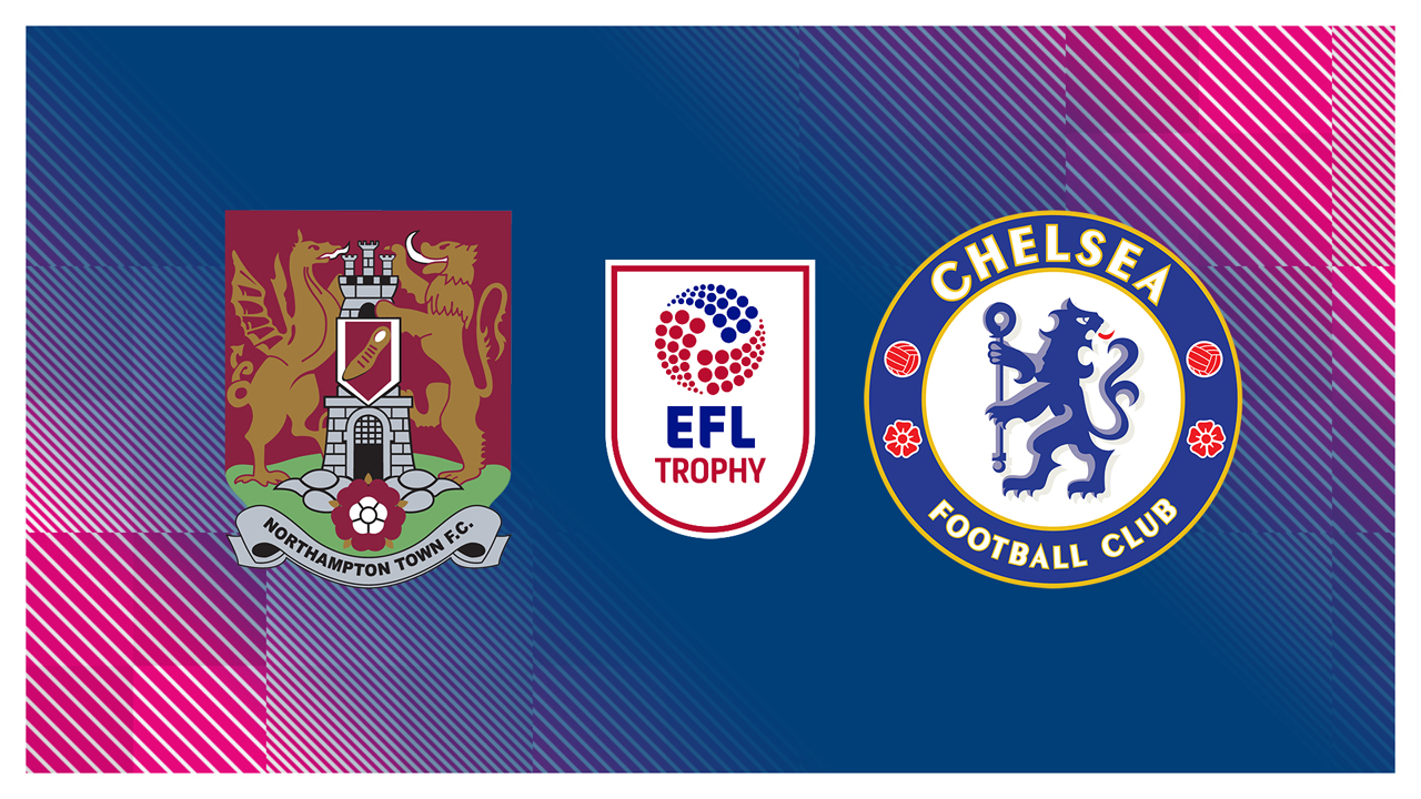 Northampton Town vs Chelsea U21 poster Northampton Town vs Chelsea U21 poster