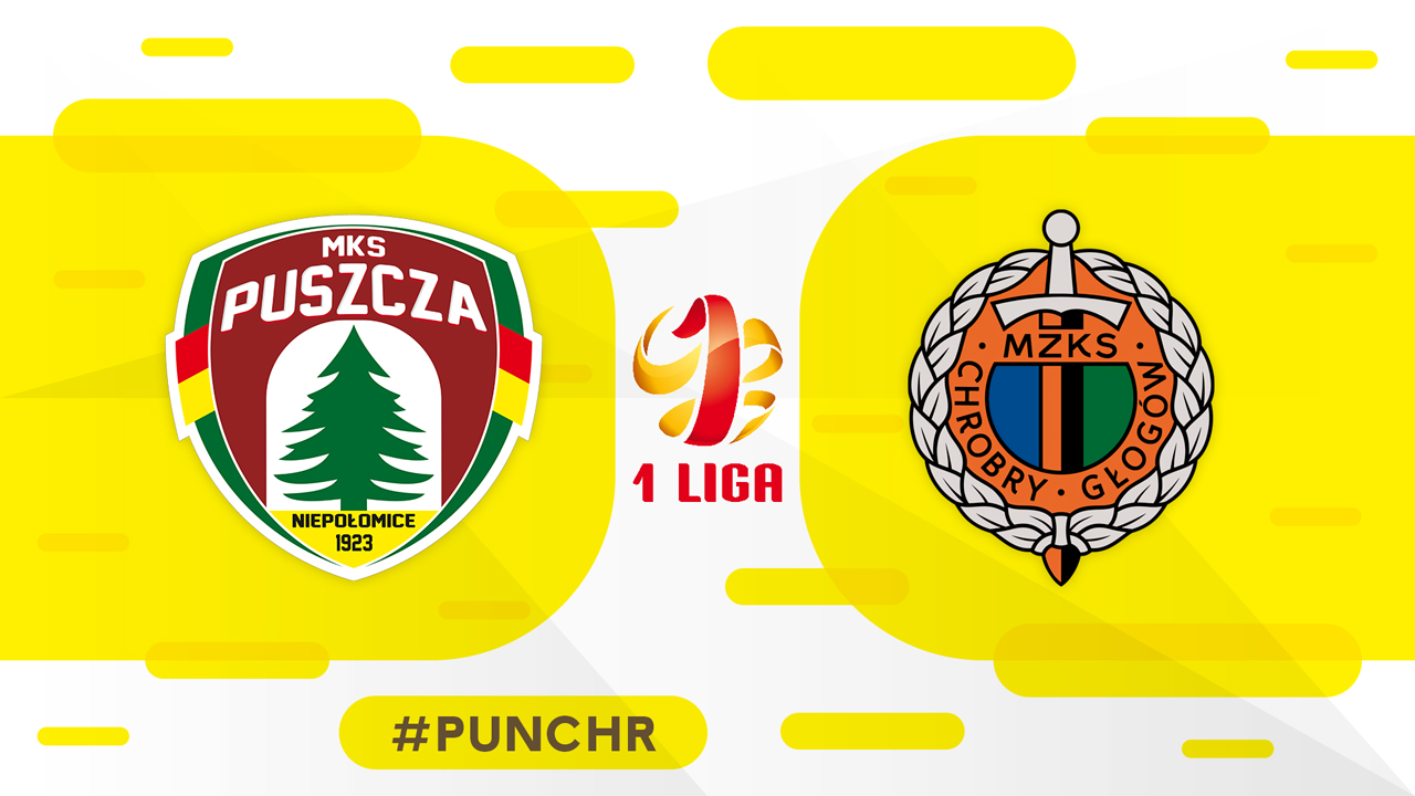 Puszcza Niepołomice vs Chrobry Głogów poster Puszcza Niepołomice vs Chrobry Głogów poster