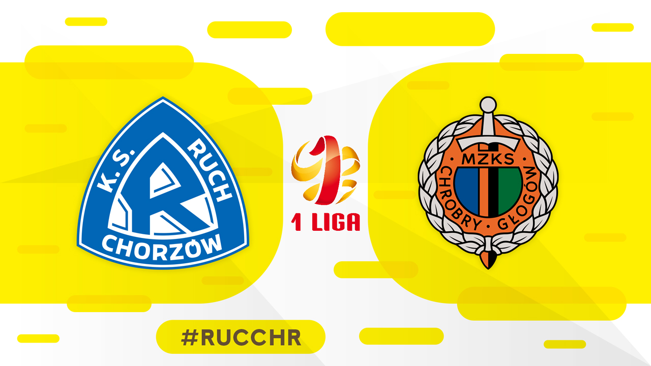 Ruch Chorzów vs Chrobry Głogów poster Ruch Chorzów vs Chrobry Głogów poster