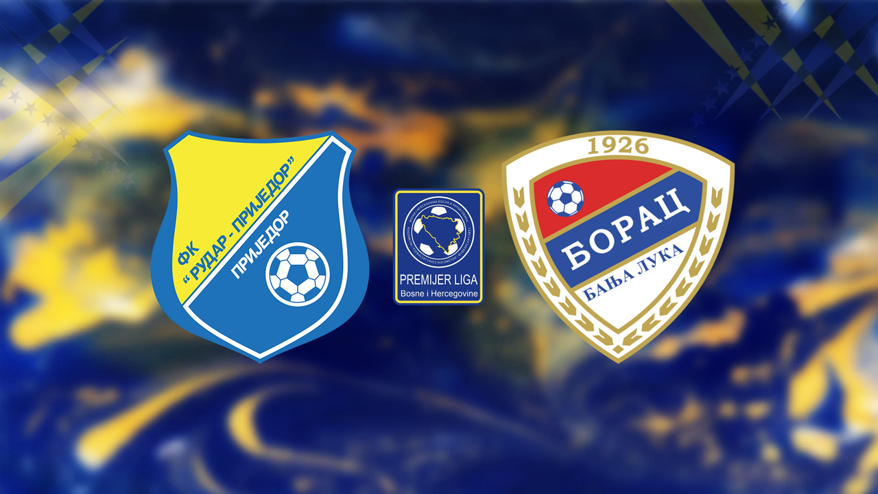 Rudar Prijedor vs Borac Banja Luka poster Rudar Prijedor vs Borac Banja Luka poster