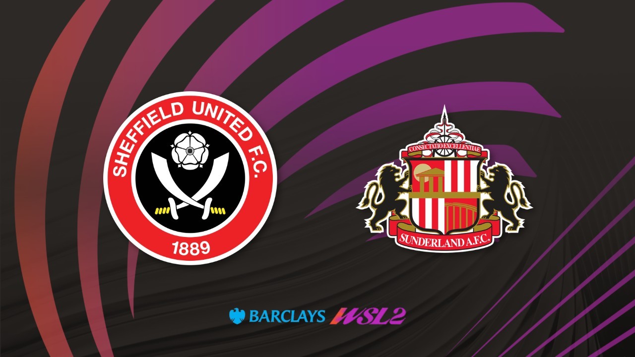 Sheffield United WFC vs Sunderland Women poster Sheffield United WFC vs Sunderland Women poster