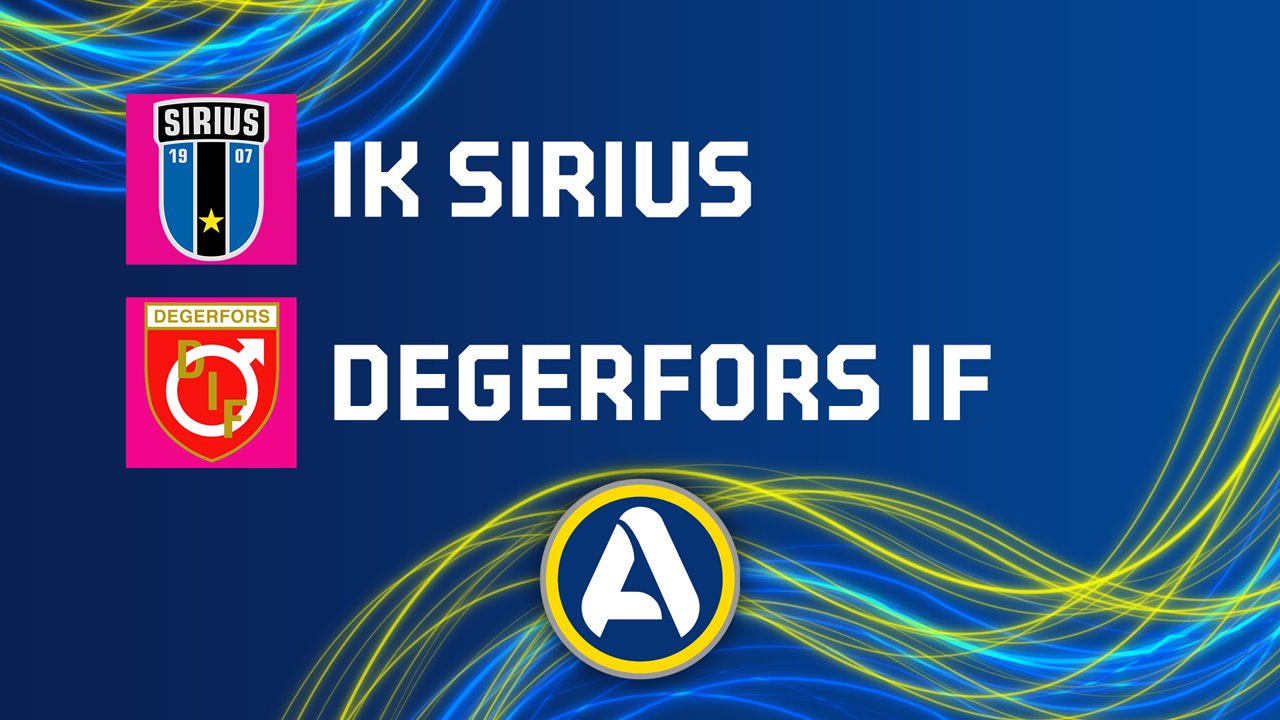 Sirius vs Degerfors poster Sirius vs Degerfors poster