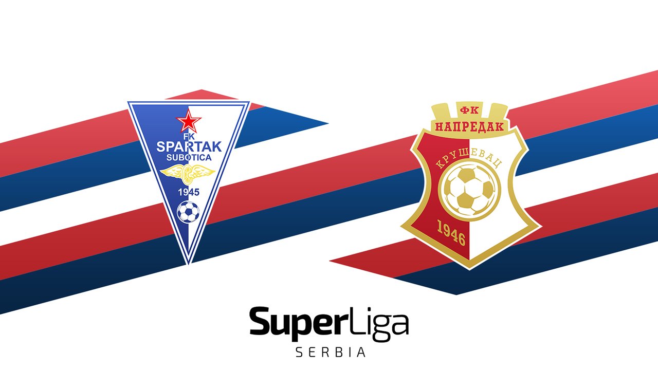 Spartak Subotica vs Napredak Kruševac poster Spartak Subotica vs Napredak Kruševac poster