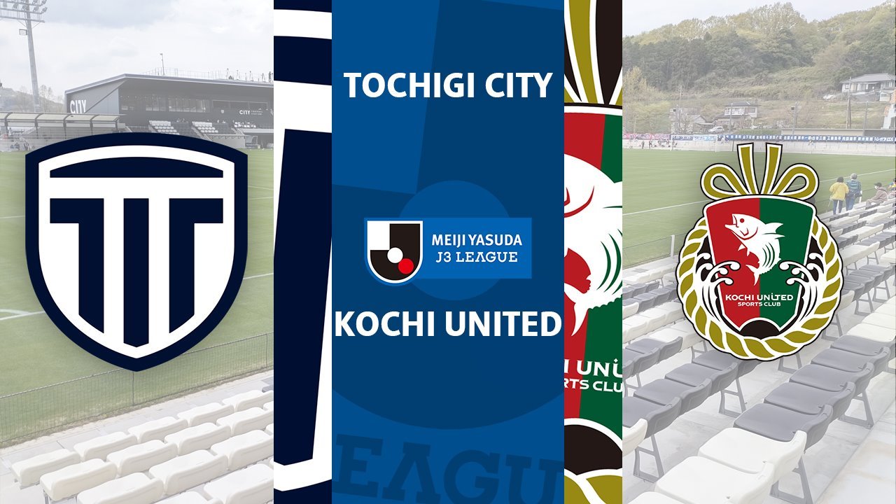 Tochigi City vs Kochi United poster Tochigi City vs Kochi United poster