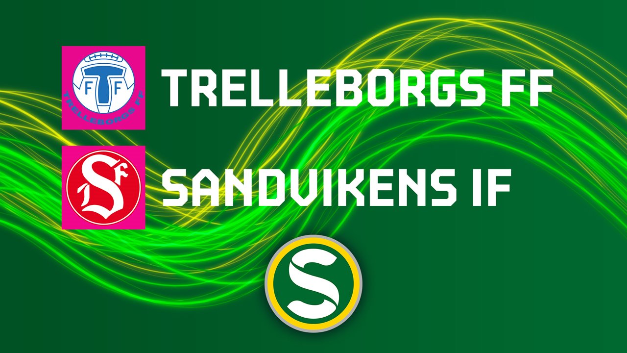 Trelleborgs FF vs Sandvikens poster Trelleborgs FF vs Sandvikens poster