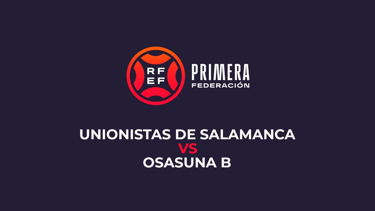 Unionistas de Salamanca vs Osasuna B poster Unionistas de Salamanca vs Osasuna B poster
